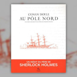 Arthur-Conan-Doyle,-Conan-Doyle-au-pole-Nord