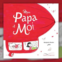 Benjamin-Perrier-et-Jules,-Mon-Papa-et-moi
