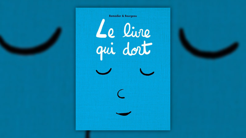 Vincent Bourgeau et Cédric Ramadier, Le livre qui dort