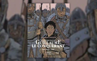Emmanuel Cerisier, Dans les pas de Guillaume le Conquérant, Hastings 1066