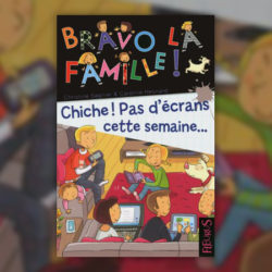 Chiche-pas-d-ecrans-cette-semaine-