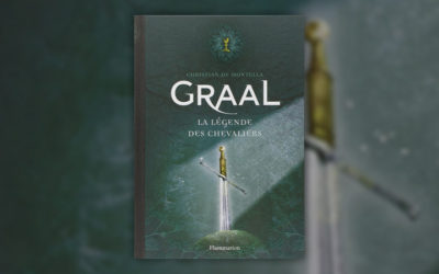Christian de Montella, Graal : la légende des chevaliers