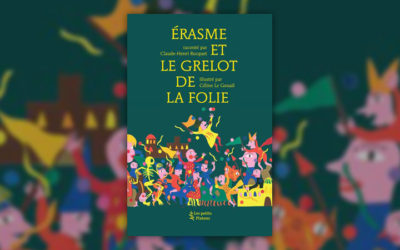 Claude-Henri Rocquet, Erasme et le grelot de la Folie