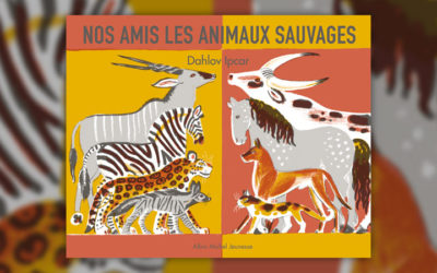 Dahlov Ipcar, Nos amis les animaux sauvages