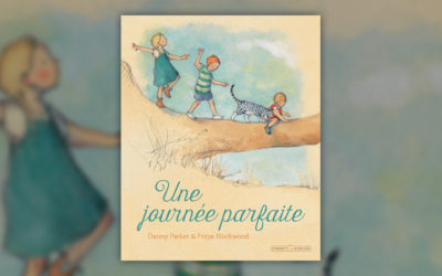 Danny Parker et Freya Blackwood, Une journée parfaite