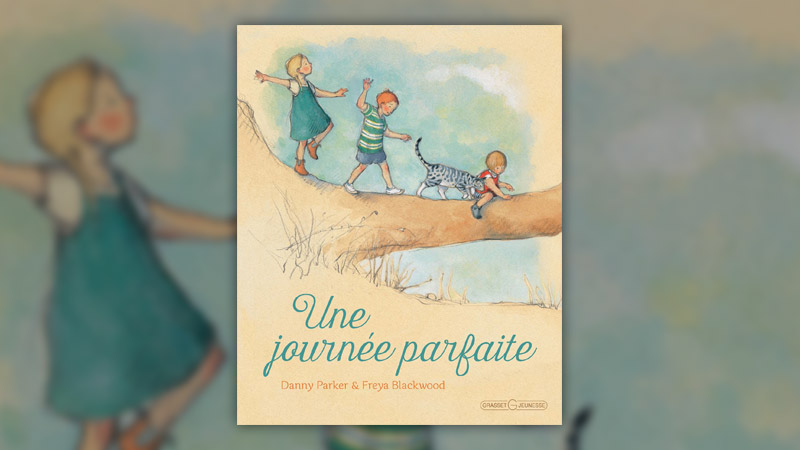 Danny-Parker-et-Freya-Blackwood-Une-journee-parfaite