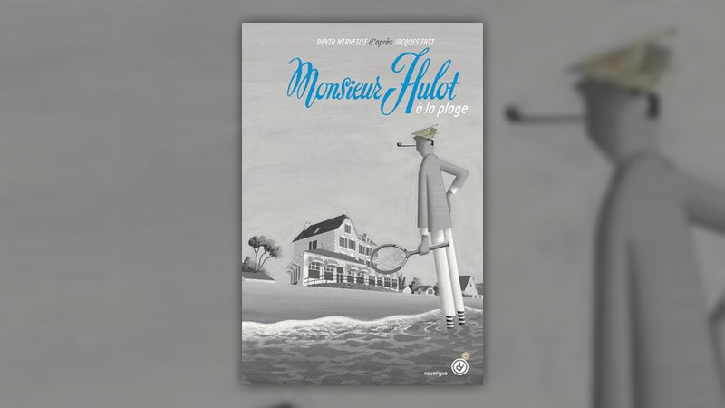 David Merveille, Monsieur Hulot à la plage