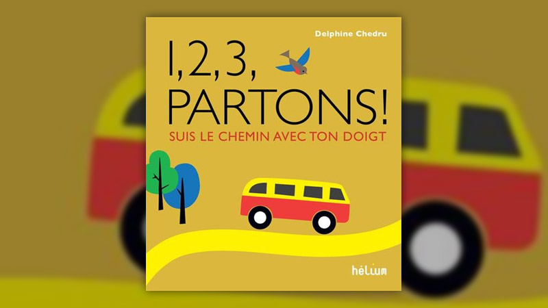 Delphine Chedru, 1,2,3, Partons ! Suis le chemin avec ton doigt