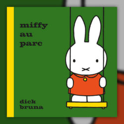 Dick-Bruna,-Miffy-au-parc