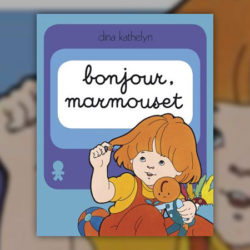 Dina-Kathelyn,-Bonjour-Marmouset