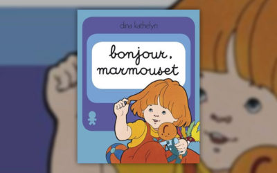 Dina Kathelyn, Bonjour Marmouset