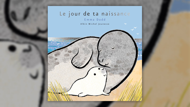 Emma Dodd, Le jour de ta naissance