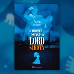 Eric-Senabre,-Le-dernier-songe-de-Lord-Scriven
