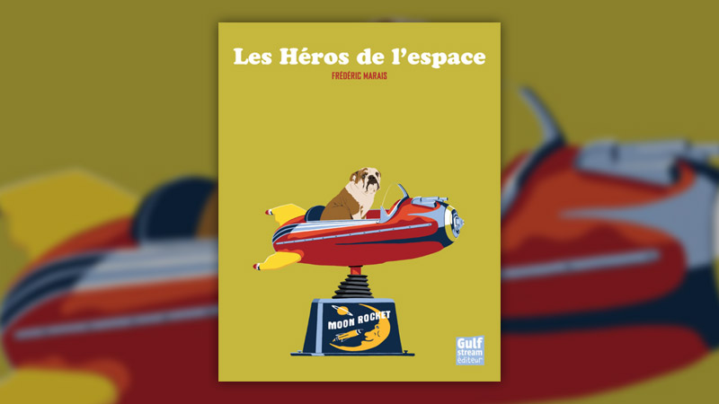 Frédéric Marais, Les Héros de l’espace