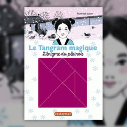 Florence-Lamy,-Le-Tangram-magique-pekinois