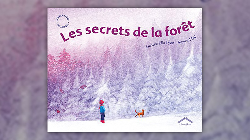 George Ella Lyon et August Hall, Les secrets de la forêt