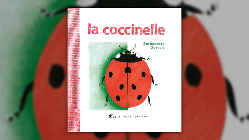 Bernadette Gervais, La coccinelle