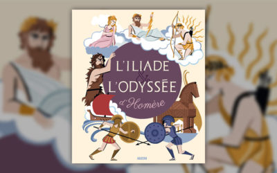 L’Iliade et l’Odyssée d’Homère