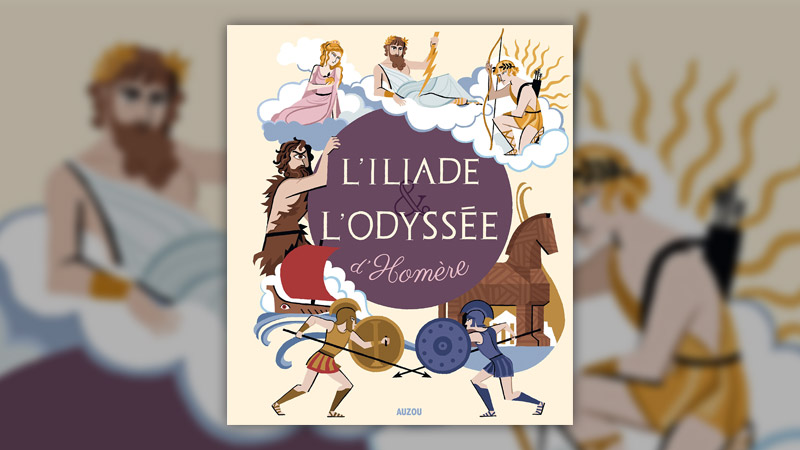 L’Iliade et l’Odyssée d’Homère