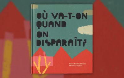Isabel Minhos Martins, Où va-t-on quand on disparaît ?