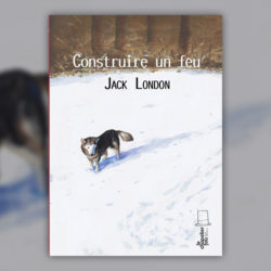 Jack-London,-Construire-un-feu