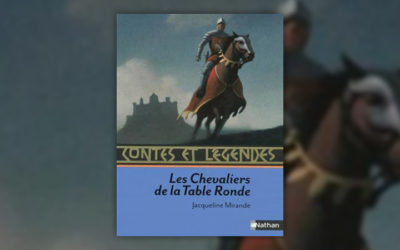 Jacqueline Mirande, Les Chevaliers de la Table Ronde