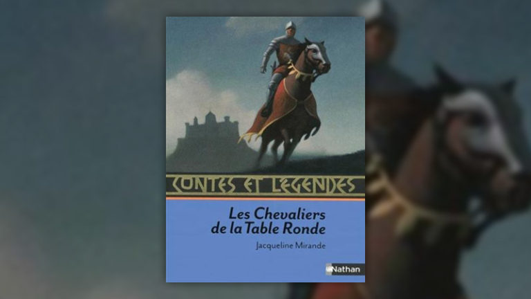 Les Chevaliers De La Table Ronde Jacqueline Mirande
