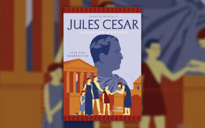 Jean-Paul Gourévitch, Jules César, l’ascension d’un chef
