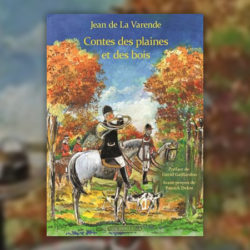 Jean-de-La-Varende,-Contes-des-plaines-et-des-bois