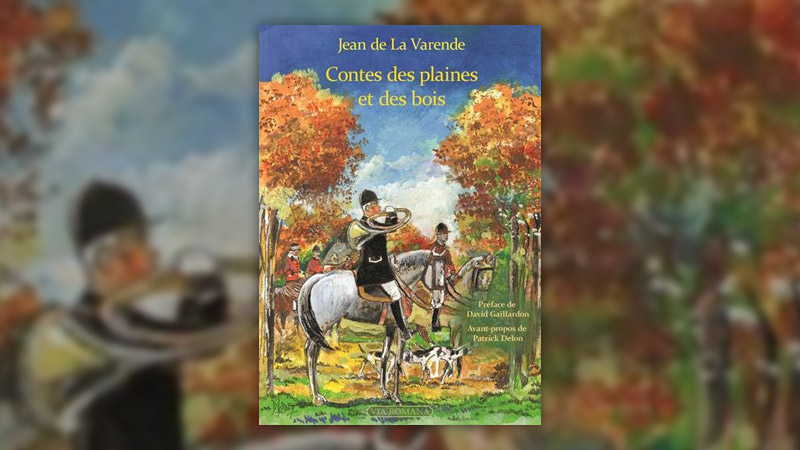 Jean-de-La-Varende,-Contes-des-plaines-et-des-bois