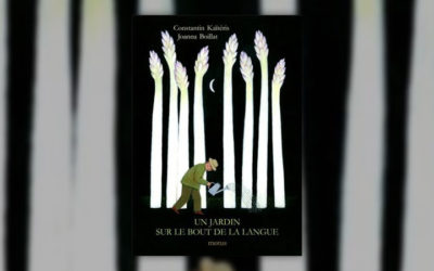 Constantin Kaïteris et Joanna Boillat, Un jardin sur le bout de la langue