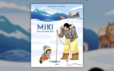 Laurence Gillot, Miki, l’ours du Grand Nord