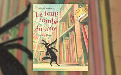Thierry Robberecht et Grégoire Mabille, Le loup tombé du livre