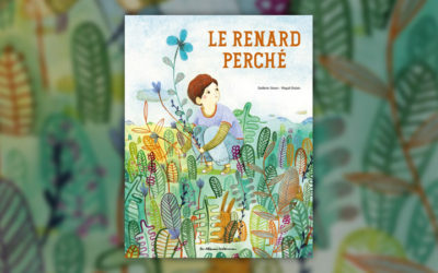 Quitterie Simon et Magali Dulain, Le renard perché