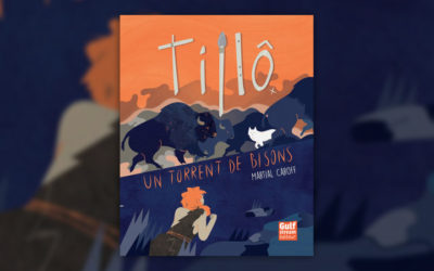 Martial Caroff, Tillô : Un torrent de bisons (t 1)