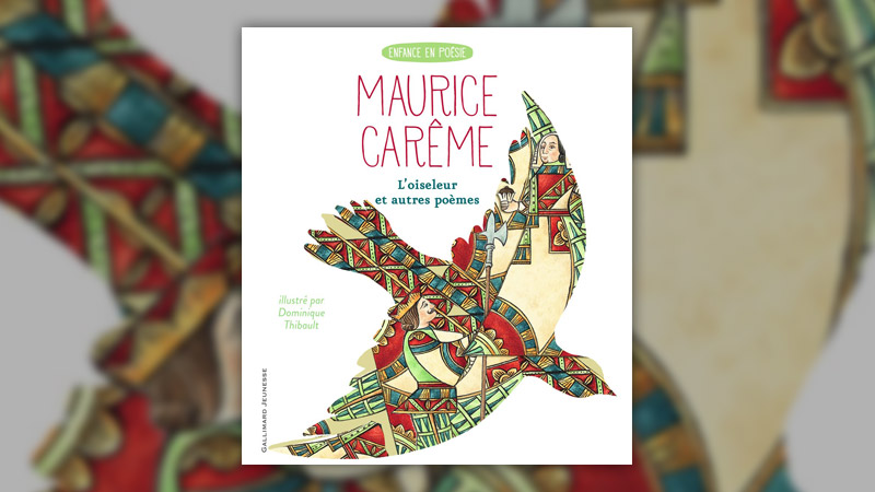 Maurice Carême, L’Oiseleur et autres poèmes