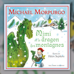 Michael-Morpurgo,-Mimi-et-le-dragon-des-montagnes