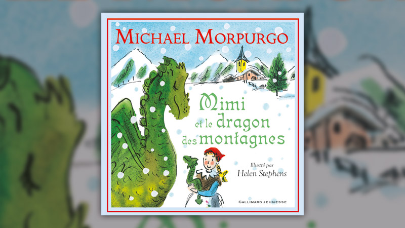 Michael Morpurgo, Mimi et le dragon des montagnes
