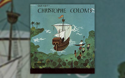 Monique de Lesseps, Qui est Christophe Colomb ?