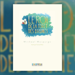 Morpurgo,-Le-Roi-de-la-foret-des-brumes
