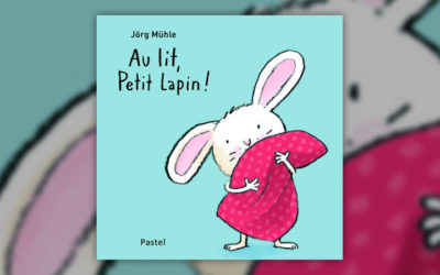 Jörg Mühle, Au lit, Petit Lapin !