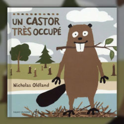 Oldland,-Un-castor-tres-occupe
