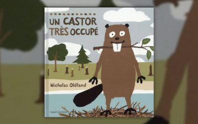 Nicholas Oldland, Un castor très occupé