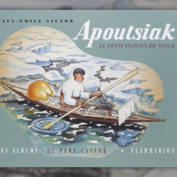 Paul-Emile-Victor,-Apoutsiak,-le-petit-flocon-de-neige