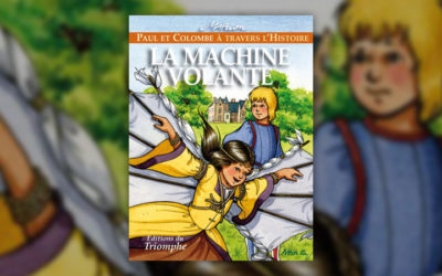 Marion, Paul et Colombe à travers l’Histoire, La Machine volante