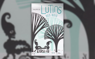 Philippe UG, Lutin des bois
