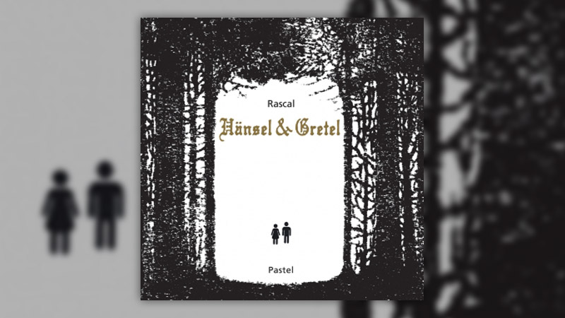 Rascal, Hänsel et Gretel