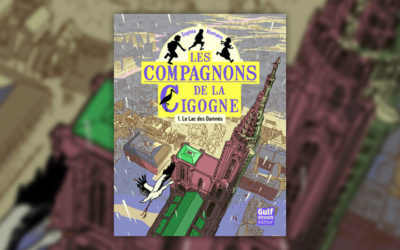 Sophie Humann, Les Compagnons de la Cigogne, Tome 1 : Le Lac des Damnés