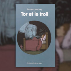 Thomas-Lavachery,-Tor-et-le-Troll