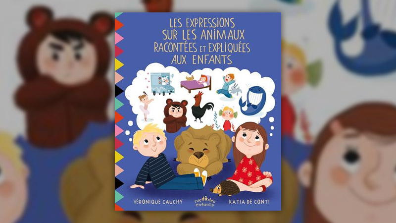 Véronique Cauchy, Les expressions sur les animaux racontées et expliquées aux enfants